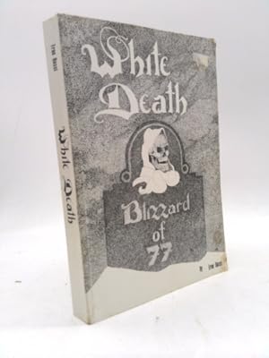 Bild des Verkufers fr White Death. Blizzard of 77 zum Verkauf von ThriftBooksVintage