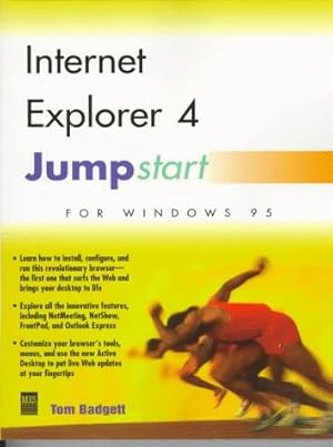 Seller image for Internet Explorer 4.0 Jumpstart for Windows 95 for sale by WeBuyBooks