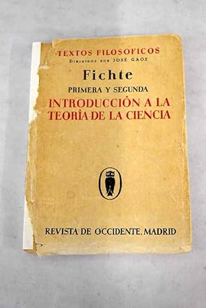 Imagen del vendedor de Primera y segunda introduccin a la teora de la ciencia a la venta por Alcan Libros