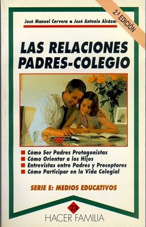 Imagen del vendedor de LAS RELACIONES PADRES-COLEGIO a la venta por ALZOFORA LIBROS