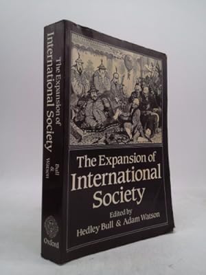 Image du vendeur pour The Expansion of International Society mis en vente par ThriftBooksVintage