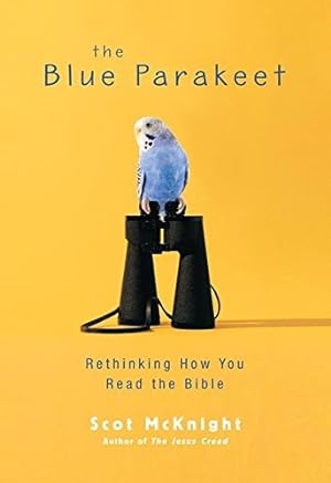 Image du vendeur pour The Blue Parakeet: Rethinking How You Read the Bible mis en vente par Giant Giant