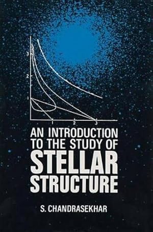 Bild des Verkufers fr An Introduction to the Study of Stellar Structure (Dover Books on Astronomy) zum Verkauf von WeBuyBooks