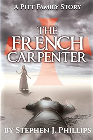 Imagen del vendedor de The French Carpenter: 1 (The Pitt Family Saga) a la venta por WeBuyBooks