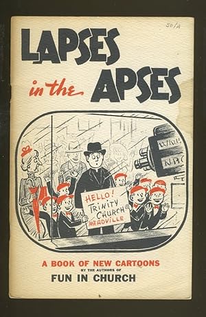Seller image for LAPSES IN THE APSES: A BOOK OF CARTOONS for sale by Daniel Liebert, Bookseller