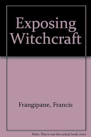 Imagen del vendedor de Exposing Witchcraft a la venta por WeBuyBooks