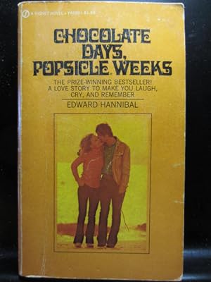 Seller image for CHOCOLATE DAYS, POPSICLE WEEKS for sale by The Book Abyss