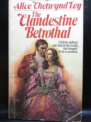 Seller image for THE CLANDESTINE BETROTHAL (Regency Romance) for sale by The Book Abyss