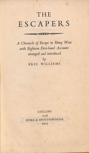 Seller image for The Escapers : A Chronicle Of Escape In Many Wars With Eighteen First-Hand Accounts for sale by WeBuyBooks