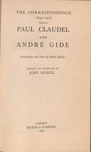 Bild des Verkufers fr The Correspondance 1899-1926 Between Paul Claudel and André Gide zum Verkauf von WeBuyBooks