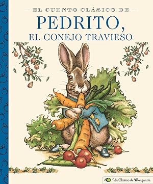 Bild des Verkufers fr El Cuento Clsico de Pedrito, El Conejo Travieso: A Little Apple Classic zum Verkauf von moluna