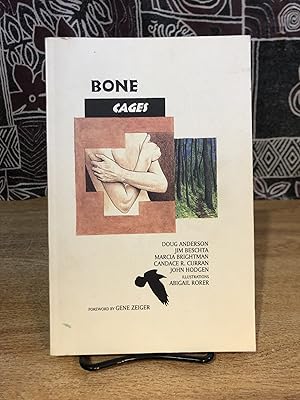 Bild des Verkufers fr Bone Cages: Poems - Clean, unmarked, tightly bound. Light wear. Anderson, Doug; Jim Beschta; Marcia Brightman; Candace R. Curran; John Hodgen zum Verkauf von Big Star Books