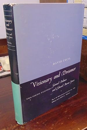 Imagen del vendedor de Visionary and Dreamer - Two Poetic Painters: Samuel Palmer and Edward Burne-Jones (=A.W. Mellon Lectures in the Fine Arts, 1966; Bollingen Series XXXV/15 a la venta por Atlantic Bookshop