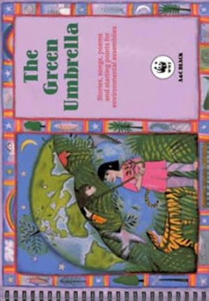 Seller image for The Green Umbrella: Stories, songs, poems and starting points for environmental assemblies for sale by WeBuyBooks