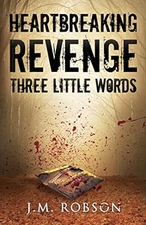 Bild des Verkufers fr Heartbreaking Revenge: Three Little Words - Chapter Two: 2 zum Verkauf von WeBuyBooks