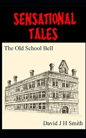 Bild des Verkufers fr The Old School Bell zum Verkauf von WeBuyBooks