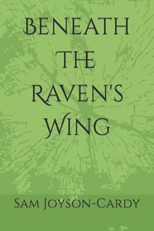 Seller image for Beneath The Raven's Wing for sale by WeBuyBooks