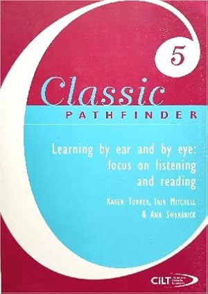 Bild des Verkufers fr Learning by Ear and by Eye: Focus on Listening and Reading zum Verkauf von WeBuyBooks