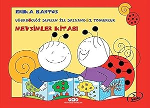 Seller image for Uurböcei Sevecen ile Salyangoz Tomurcuk - Mevsimler Kitabı for sale by WeBuyBooks