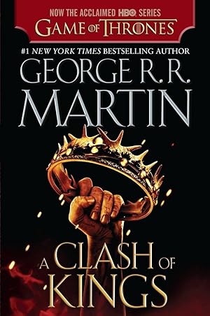 Seller image for A Clash of Kings (HBO Tie-in Edition): A Song of Ice and Fire: Book Two for sale by Reliant Bookstore