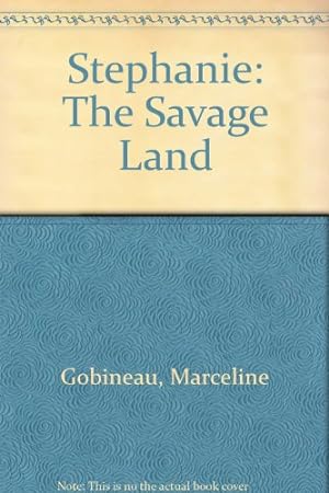 Bild des Verkufers fr Stephanie: The Savage Land v. 5 zum Verkauf von WeBuyBooks