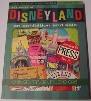 The Story Of Disneyland: An Exhibition And Sale Catalog