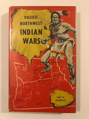 Bild des Verkufers fr PACIFIC NORTHWEST INDIAN WARS. zum Verkauf von BUCKINGHAM BOOKS, ABAA, ILAB, IOBA