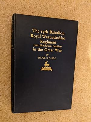 15th BATTALION ROYAL WARWICKSHIRE REGIMENT 2nd Birmingham in GREAT WAR