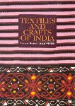 Image du vendeur pour Textiles And Crafts Of India: Arunachal Pradesh, Assam, Manipur mis en vente par WeBuyBooks