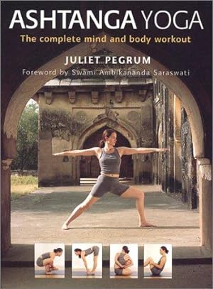 Bild des Verkufers fr Ashtanga Yoga: The Complete Mind and Body Workout zum Verkauf von WeBuyBooks