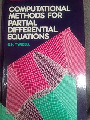 Bild des Verkufers fr Twizell Computational Methods For Partial Differential   equations   (Mathematics and its Applications) zum Verkauf von WeBuyBooks