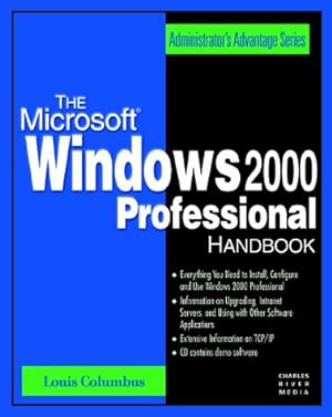 Bild des Verkufers fr The Microsoft Windows 2000 Professional Handbook (Administrator's Advantage) (Administrator's Advantage Series) zum Verkauf von WeBuyBooks