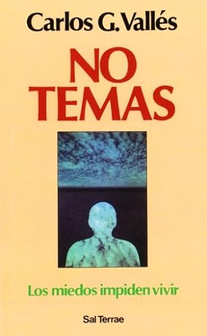 Seller image for No temas: Los miedos impiden vivir for sale by -OnTimeBooks-