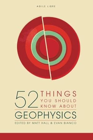 Immagine del venditore per 52 Things You Should Know About Geophysics venduto da WeBuyBooks