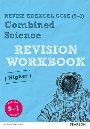 Imagen del vendedor de REVISE EDEXCEL GCSE (9  1) Combined Science: REVISION WORKBOOK: for home learning, 2022 and 2023 assessments and exams (Revise Edexcel GCSE Science 16) a la venta por WeBuyBooks