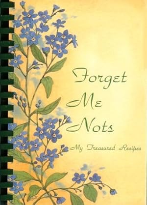 Bild des Verkufers fr Forget Me Nots zum Verkauf von Reliant Bookstore