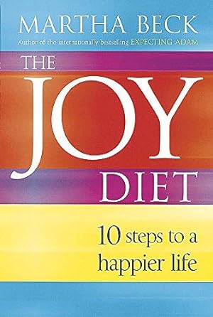 Immagine del venditore per The Joy Diet: 10 steps to a happier life venduto da WeBuyBooks