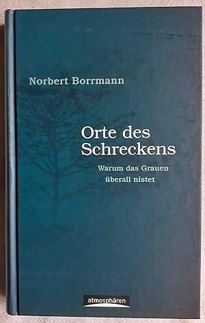 Seller image for Orte des Schreckens : warum das Grauen berall nistet for sale by VersandAntiquariat Claus Sydow