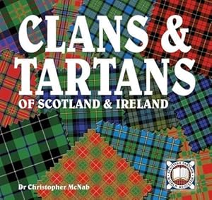 Bild des Verkufers fr Clans & Tartans of Scotland & Ireland zum Verkauf von WeBuyBooks