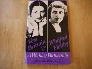 Bild des Verkufers fr Vera Brittain and Winifred Holtby: A Working Partnership zum Verkauf von WeBuyBooks