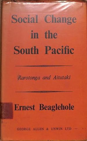 Seller image for Social change in the South Pacific: Rarotonga and Aitutaki for sale by WeBuyBooks