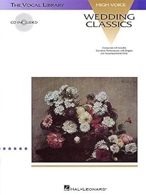 Imagen del vendedor de Wedding Classics High Voice Book/Cd: With a Companion of Performances And Accompaniments the Vocal Library a la venta por WeBuyBooks