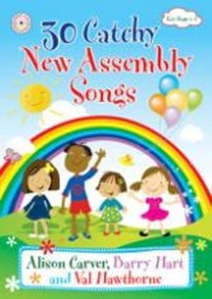 Seller image for 30 CATCHY NEW ASSEMBLY SONGS for sale by WeBuyBooks