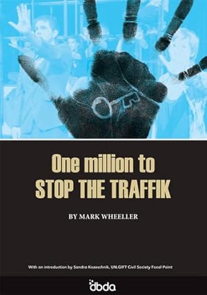 Bild des Verkufers fr One Million to Stop the Traffik zum Verkauf von WeBuyBooks