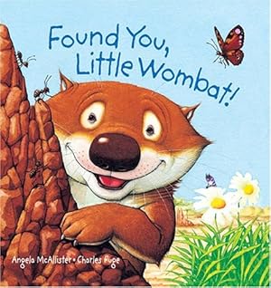 Image du vendeur pour Found You, Little Wombat! mis en vente par Reliant Bookstore