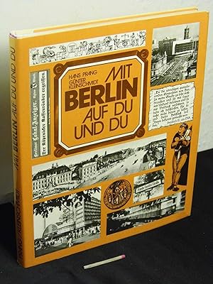 Immagine del venditore per Mit Berlin auf du und du - Erlesenes und erlauchtes aus 750 Jahren Berliner Leben - venduto da Erlbachbuch Antiquariat