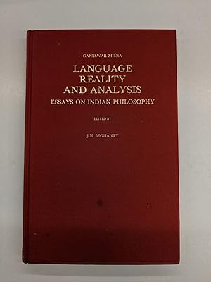 Language, Reality and Analysis: Essays on Indian Philosophy (Indian Thought and Culture, Volume 1)