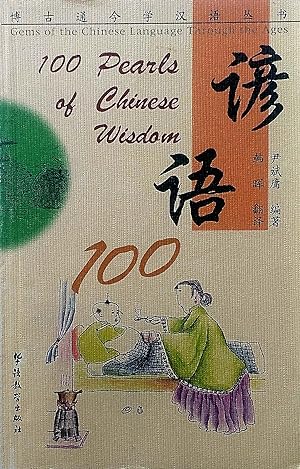 Imagen del vendedor de 100 Pearls of Chinese Wisdom a la venta por Kayleighbug Books, IOBA