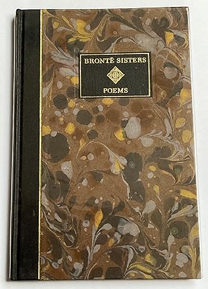 Seller image for Poems by the Bronte Sisters (Charlotte, Emily Jane & Anne). for sale by Cornell Books Limited