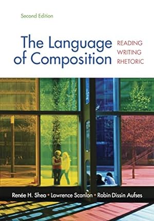 Seller image for The Language of Composition: Reading, Writing, Rhetoric Second Edition for sale by -OnTimeBooks-